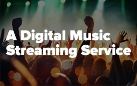 Music Streaming – Content Strategy