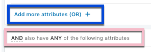 Screenshot showing where to find the AND and OR functions in LinkedIn Interest Audiences