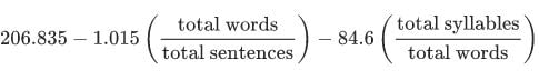 206.835 minus 1.015 multiplied by the total words divided by total sentences minus 84.6 multiplied by total syllables divided by total words