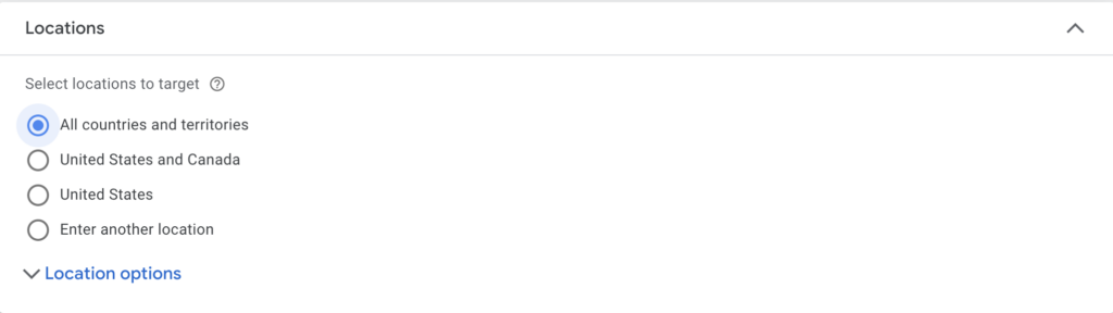 Google Ads Campaign Settings: Location Targeting